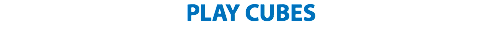 PLAY CUBES
