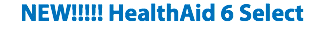 NEW!!!!! HealthAid 6 Select